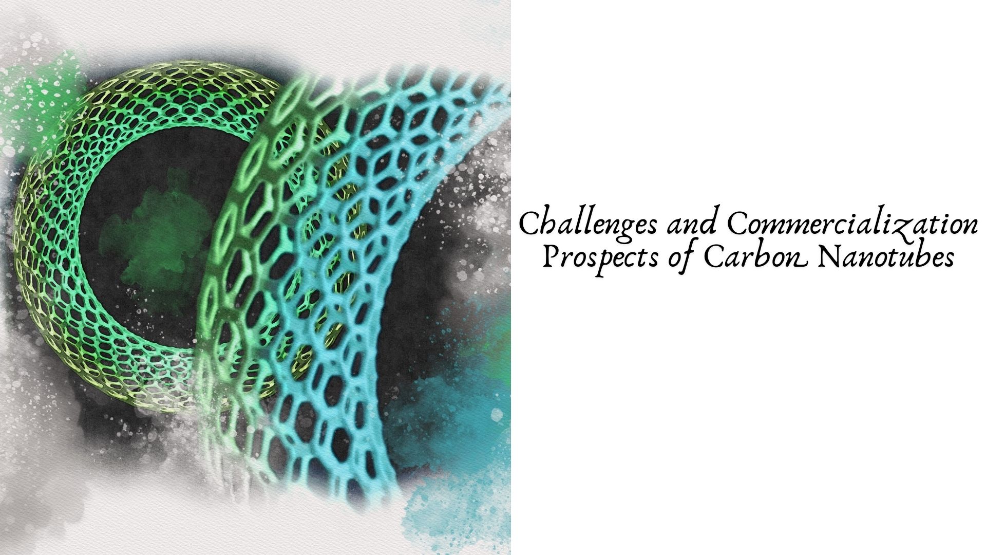 Challenges and Commercialization Prospects of Carbon Nanotubes