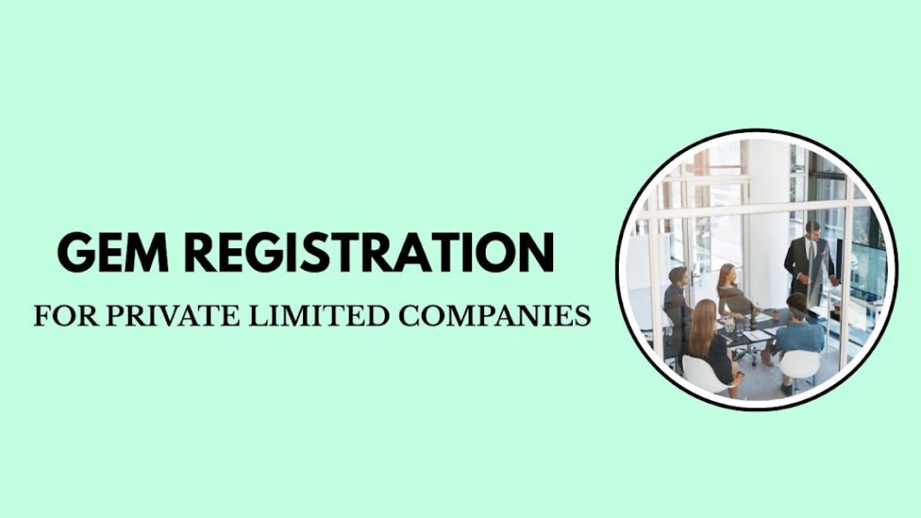 GeM Registration for Private Limited Companies