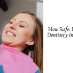 How Safe Is Cosmetic Dentistry in Kolkata?