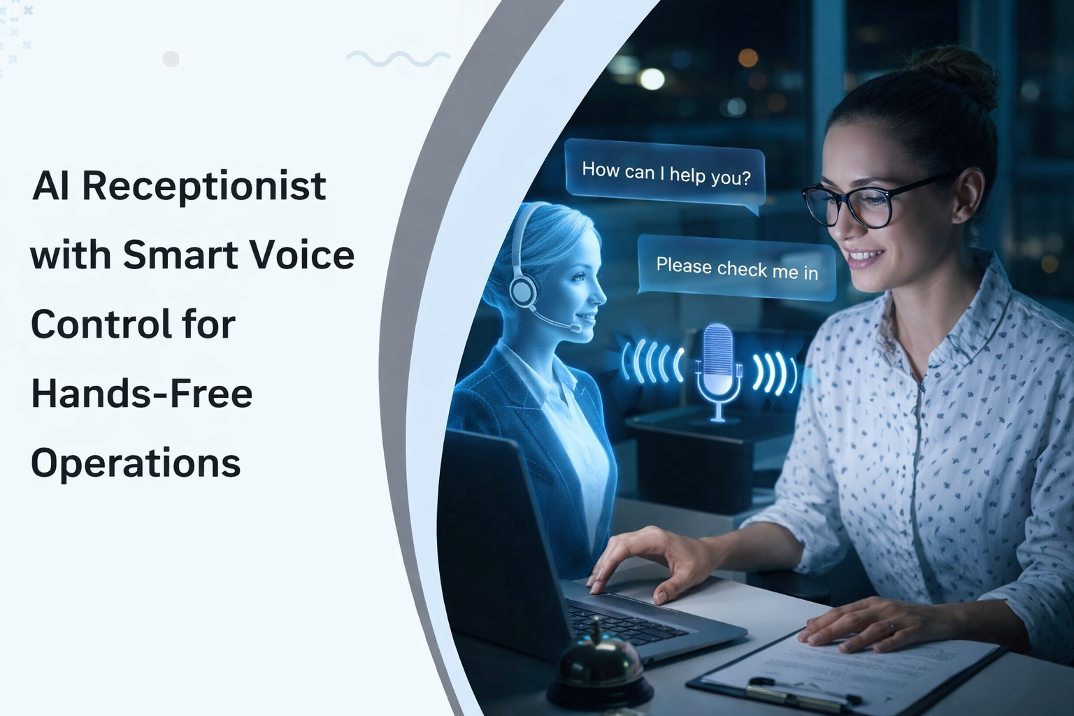 AI Receptionist with Smart Voice Control for Hands-Free Operations