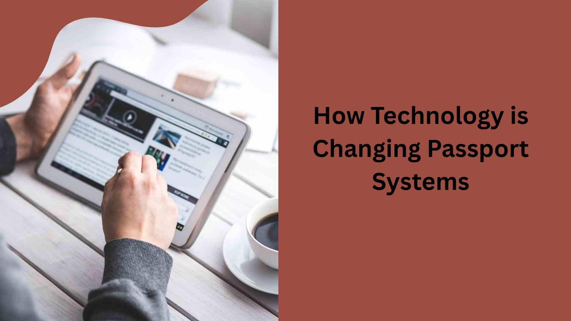 How Technology is Changing Passport Systems