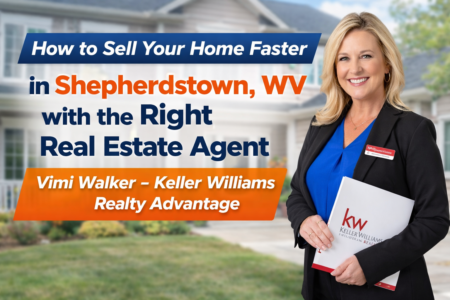 How to Sell Your Home Faster in Shepherdstown, WV with the Right Real Estate Agent?