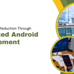 App Size Bloat Reduction Through Optimized Android Development