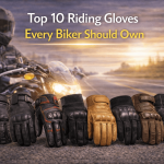 Top 10 Riding Gloves Every Biker Should Own