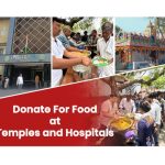 Donate For Food at Hospitals and Temples: Understanding the Real Impact of Community-Based Giving