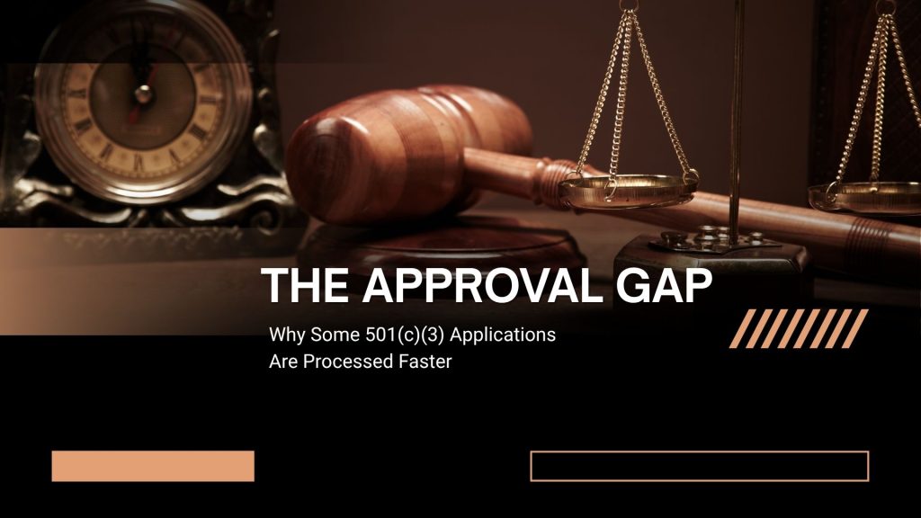Why Some 501(c)(3) Applications Get Approved Faster Than Others