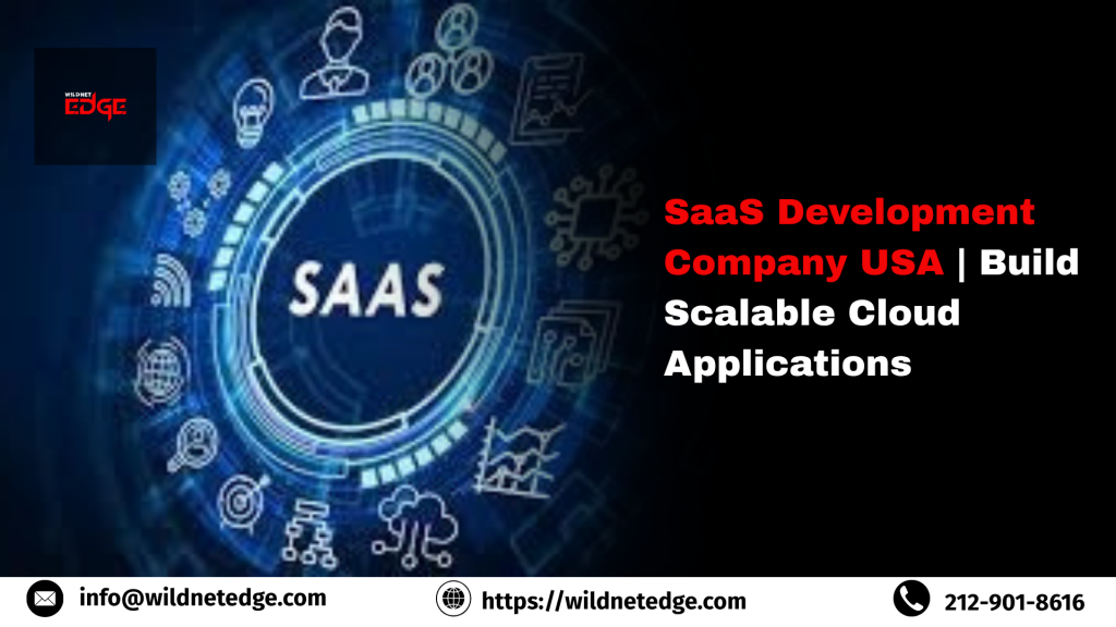 SaaS Development Company USA Build Scalable Cloud Applications