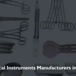 Which Surgical Instruments Manufacturers in Lahore Offer the Best Quality and Reliability?