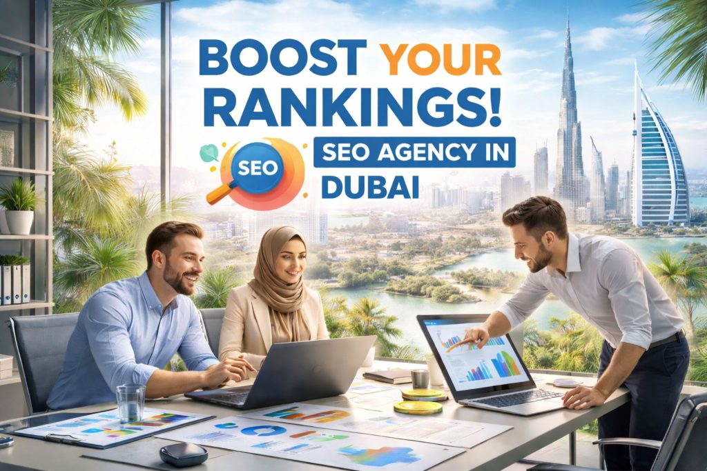SEO Agency in Dubai: Secrets to Higher Google Rank