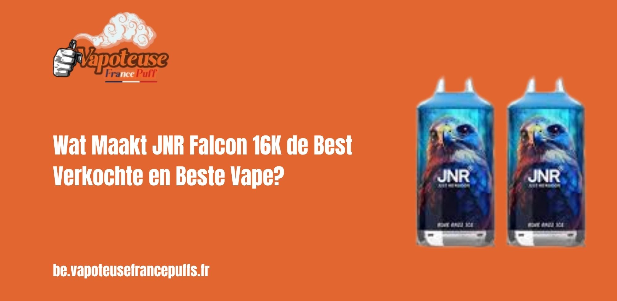 Wat Maakt JNR Falcon 16K de Best Verkochte en Beste Vape?