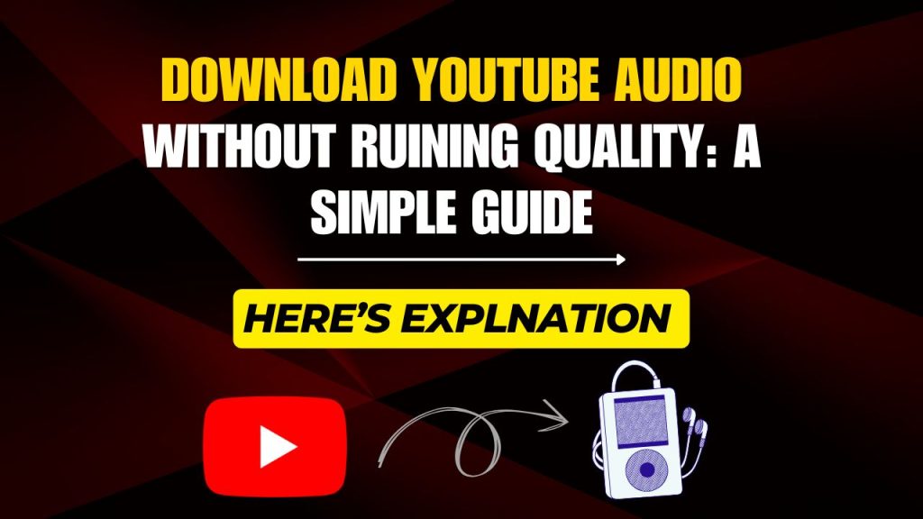 Download YouTube Audio