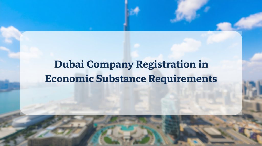 Dubai Company Registration Economic Substance Requirements
