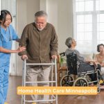 Home Health Care Minneapolis