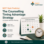 NEET Rank Predictor: The Counselling Timing Advantage Strategy for Smarter Admission Planning