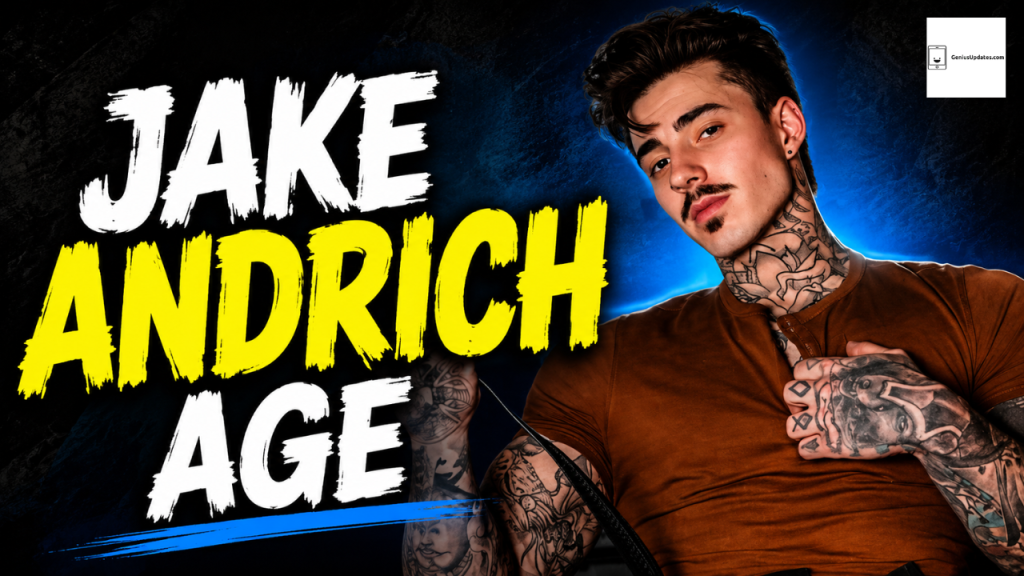 Jake Andrich Age: Biography, Career, and Personal Life Explained